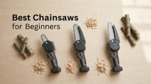 Best Chainsaws for Beginners