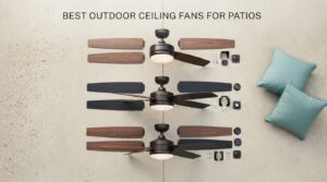 best outdoor ceiling fans for patios