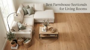 Best Farmhouse Sectionals for Living Rooms