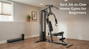 Best All-in-One Home Gyms for Beginners