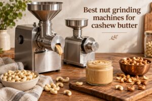 Best nut grinding machines for cashew butter