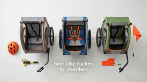 best bike trailers for toddlers