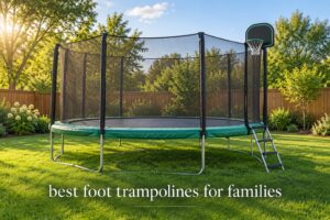 best 12 foot trampolines for families