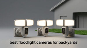 best floodlight cameras for backyards